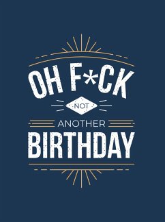 Oh F*ck - Not Another Birthday - Summersdale