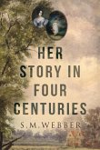 Her Story in Four Centuries