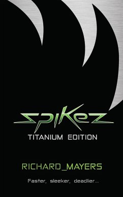 Spikez - Mayers, Richard A