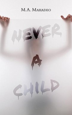 Never a Child - Mahadeo, M a