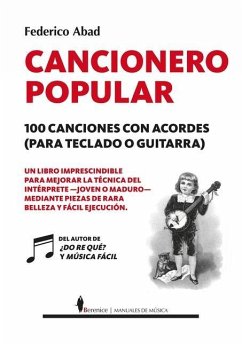 Cancionero popular. 100 canciones con acordes (para teclado o guitarra)