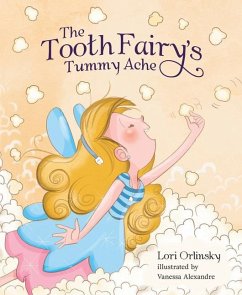 Tooth Fairys Tummy Ache - Orlinsky, Lori