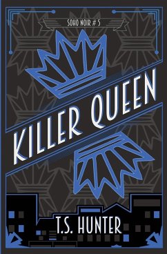 Killer Queen - Hunter, T. S.