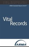 Vital Records: An ARMA Standards Report