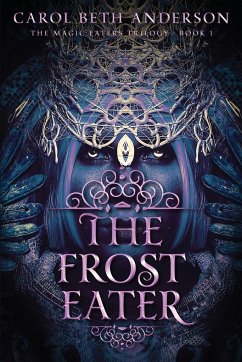 The Frost Eater - Anderson, Carol Beth