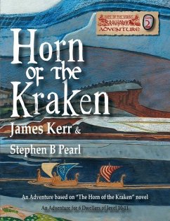 Horn of the Kraken: Adventure - Kerr, James; Pearl, Stephen B.