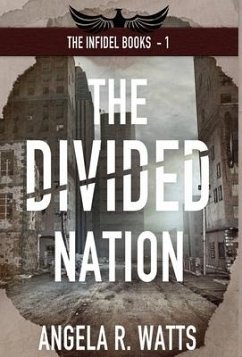 The Divided Nation - Watts, Angela R