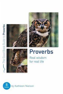 Proverbs: Real Wisdom for Real Life - Nielson, Kathleen B.; Jones, Rachel