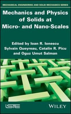 Mechanics and Physics of Solids at Micro- And Nano-Scales