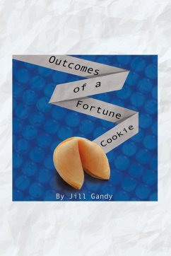 Outcomes of a Fortune Cookie - Gandy, Jill