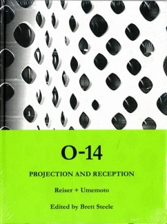 O-14: Projection and Reception - Reiser, Jesse; Kipnis, Jeffrey; Kwinter, Sanford