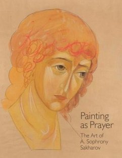 Painting as Prayer: The Art of A. Sophrony Sakharov - Gabriela, Sister