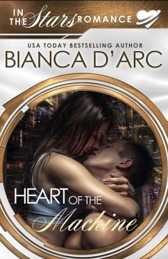 Heart of the Machine: In the Stars - D'Arc, Bianca