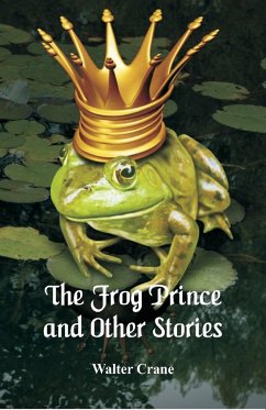 The Frog Prince and Other Stories - Crane, Walter