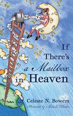 If There's a Mailbox in Heaven - Bowers, Celeste N.