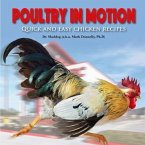 Poultry in Motion: Quick and easy chicken recipes