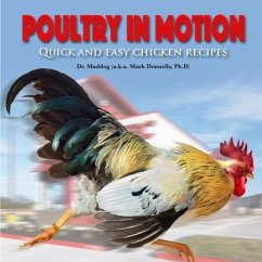 Poultry in Motion: Quick and easy chicken recipes - Donnelly, Mark