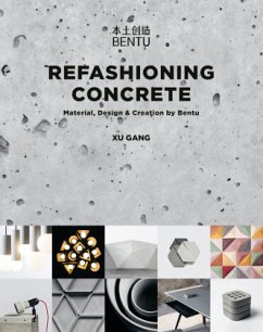 Refashioning Concrete - Gang, Xu