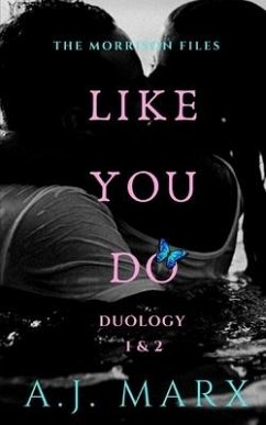 Like You Do - Duology Books 1 & 2: Small town Love Story - Marx, A. J.