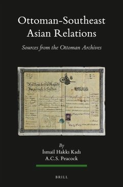 Ottoman-Southeast Asian Relations (2 Vols.) - Kad&; Peacock, A C S