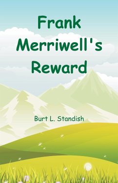 Frank Merriwell's Reward - L. Standish, Burt