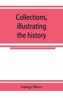 Collections, illustrating the history of the Catholic religion in the counties of Cornwall, Devon, Dorset, Somerset, Wilts, and Gloucester - Oliver, George