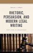 Rhetoric, Persuasion, and Modern Legal... - Bild 1