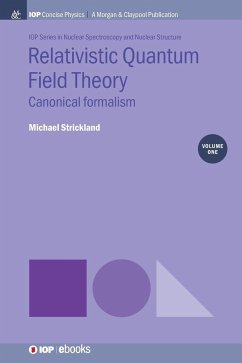 Relativistic Quantum Field Theory, Volume 1 - Strickland, Michael