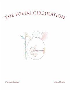 The Foetal Circulation - Gilchrist, Alan