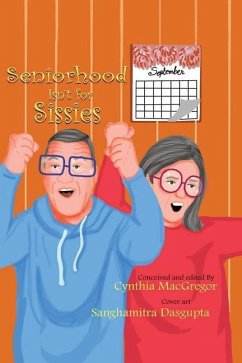 Seniorhood Isn't for Sissies - Cynthia MacGregor