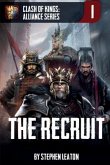 The Recruit: Clash of Kings: Alliance Series: Book One
