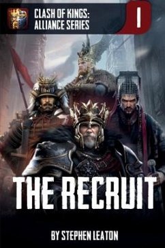 The Recruit: Clash of Kings: Alliance Series: Book One - Leaton, Stephen