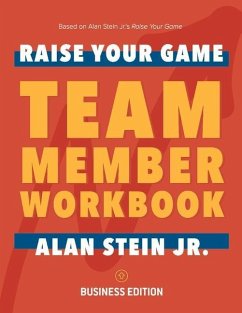 Raise Your Game Book Club: Team Member Workbook (Business): Volume 1 - Stein, Alan