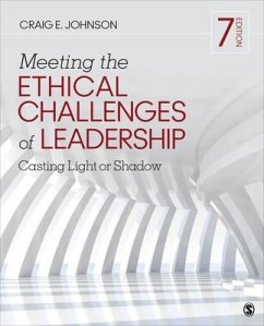 Meeting the Ethical Challenges of Leadership - Johnson, Craig E