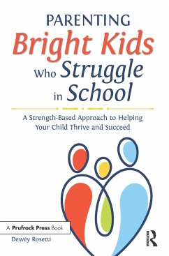 Parenting Bright Kids Who Struggle in School - Rosetti, Dewey