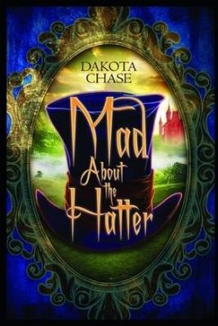 Mad About the Hatter - Chase, Dakota