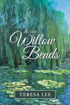 As the Willow Bends