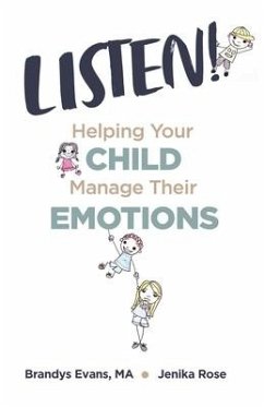 Listen!: Helping Your Child Manage Their Emotions - Evans, Brandys