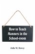 How to Teach Manners in the School-room - Bild 1