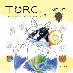 TORC le CHAT de¿couvertes en Ame¿rique du Nord Livre de Coloriage partie 1 - Nona