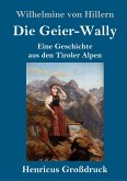 Die Geier-Wally (Großdruck)