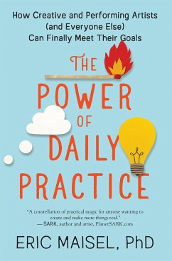 The Power of Daily Practice - Maisel, Eric