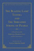 The Tantra Without Syllables (Vol 3) and the Blazing Lamp Tantra (Vol 4)