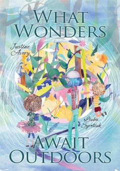 What Wonders Await Outdoors - Avery, Justine