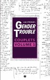 Gender Trouble Couplets: Volume 1