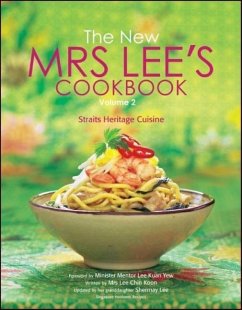 New Mrs Lee's Cookbook, the - Volume 2: Straits Heritage Cuisine - Lee, Shermay