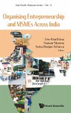 Organising Entrepreneurship and Msmes Across India