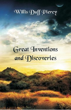 Great Inventions and Discoveries - Duff Piercy, Willis