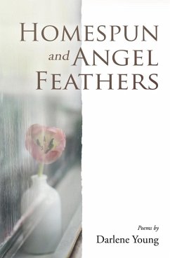Homespun and Angel Feathers - Young, Darlene