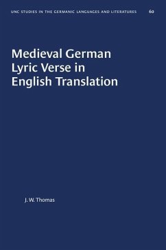 Medieval German Lyric Verse in English Translation - Thomas, J W